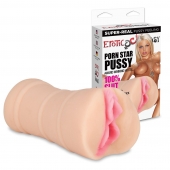 Мастурбатор-вагина PORN STAR PUSSY - Erotic Fantasy - в Новомосковске купить с доставкой