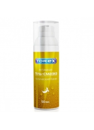 Гель-смазка на водной основе Torex  Тропический банан  - 50 мл. - Torex - купить с доставкой в Новомосковске