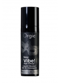 Гель для массажа ORGIE Sexy Vibe High Voltage с эффектом вибрации - 15 мл. - ORGIE - купить с доставкой в Новомосковске