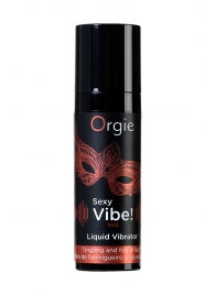 Разогревающий гель для массажа ORGIE Sexy Vibe Hot с эффектом вибрации - 15 мл. - ORGIE - купить с доставкой в Новомосковске