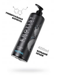 Лубрикант на водной основе Erotist Neutral - 400 мл. - Erotist Lubricants - купить с доставкой в Новомосковске