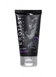 Крем для увеличения пениса Erotist Big Guy - 50 мл. - Erotist Lubricants - купить с доставкой в Новомосковске