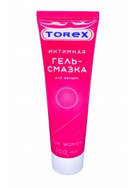 Гель-смазка на водной основе For Women - 100 мл. - Torex - купить с доставкой в Новомосковске