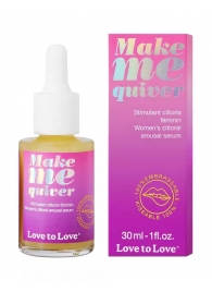 Возбуждающие капли для клитора Make Me Quiver - 30 мл. - Love to Love - купить с доставкой в Новомосковске