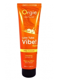 Гель с эффектом вибрации Lube Tube Vibe Medium Pina Colada - 100 мл. - ORGIE - купить с доставкой в Новомосковске